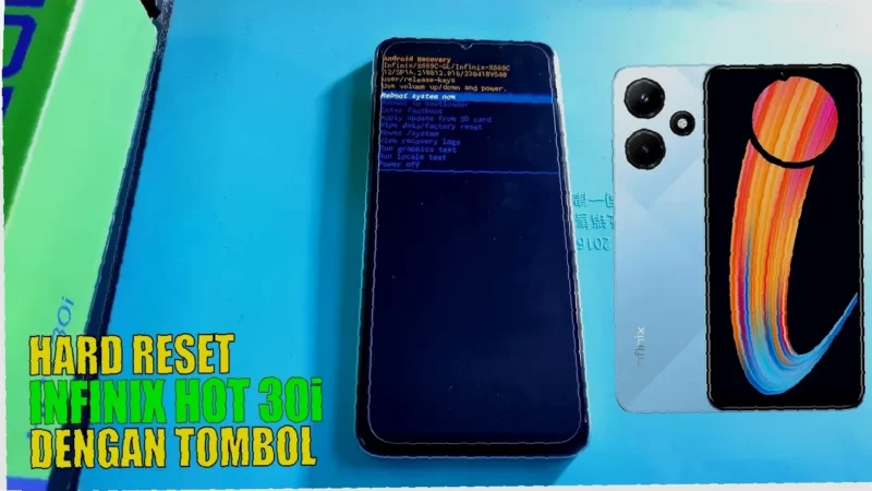 Cara Reset Pabrik Infinix Hot 30i Cepat & Mudah!  Solusi Masalah HP Kamu