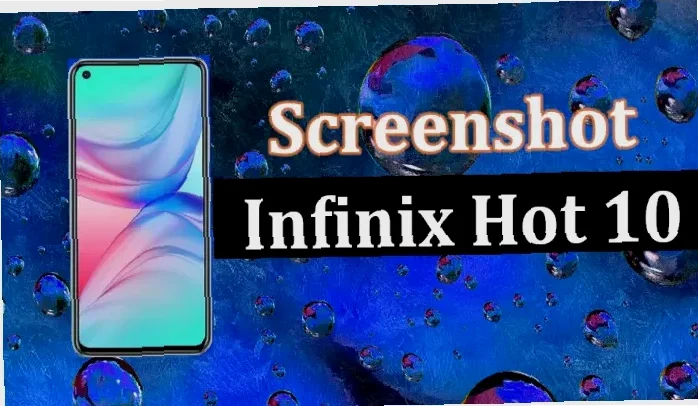 Gak Ribet! Cara Screenshot HP Infinix 10s Anti-Error, Mudah Banget!
