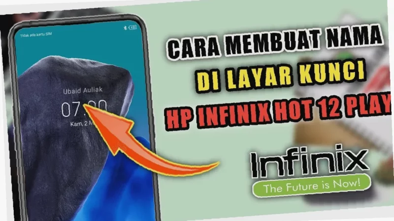 Gak Ribet! Cara Ganti Layar Kunci Infinixmu Sekarang Juga!