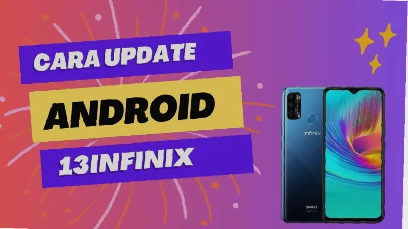Update Infinix Hot 30i ke Android 13!  Keren banget nih trik rahasia!